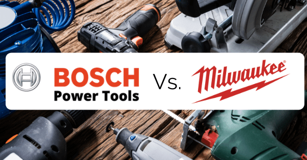 bosch vs milwaukee